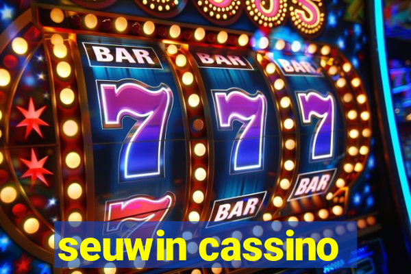 seuwin cassino